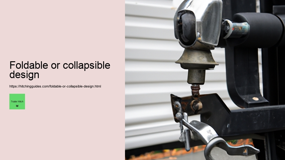 Foldable or collapsible design
